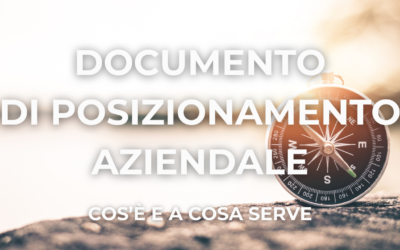 Documento di posizionamento aziendale: cos’è e a cosa serve
